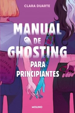 Manual de ghosting para principiantes (edición limitada con cantos tintados) — Clara Duarte