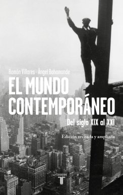 El mundo contemporáneo: Del siglo XIX al XXI — Ramón Villares