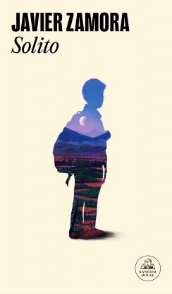 Solito: Una memoria — Javier Zamora