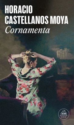 Cornamenta — Horacio Castellanos Moya