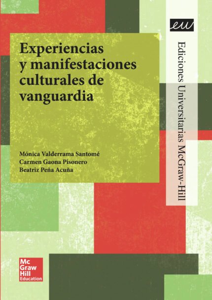 Experiencias y manifestaciones culturales de vanguardia