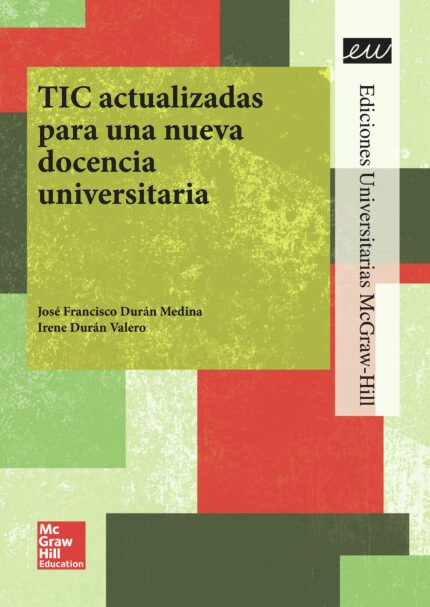 TIC actualizadas para una nueva docencia universitaria