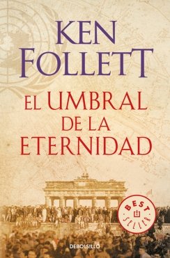 El umbral de la eternidad — Ken Follett