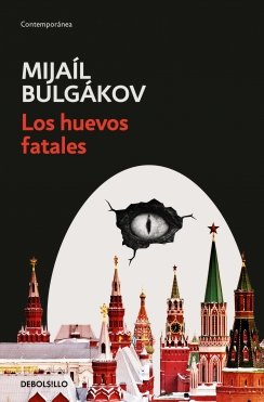Los huevos fatales — Mijaíl Bulgákov