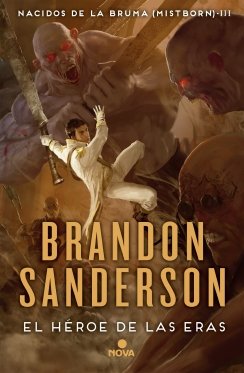 El Héroe de las Eras (Nacidos de la Bruma [Mistborn] 3) — Brandon Sanderson