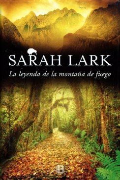 La leyenda de la montaña de fuego (Trilogía del Fuego 3) — Sarah Lark
