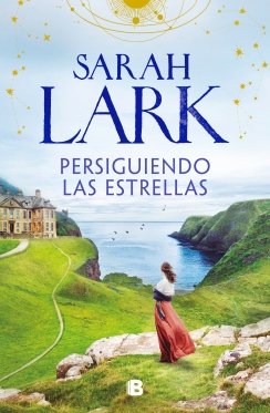Persiguiendo las estrellas (Las mujeres Hard 1) — Sarah Lark