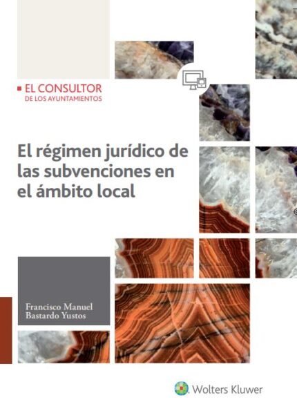 El regimen juridico de las subvenciones en el ambito local