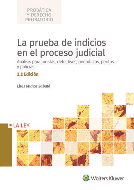 La prueba de indicios en el proceso judicial 2ª Edicion