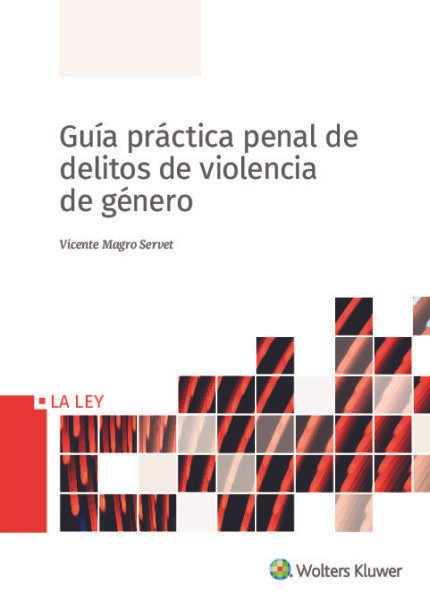 Guía práctica penal de delitos de violencia de género