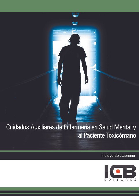 Cuidados Auxiliares de Enfermería en Salud Mental y al Paciente Toxicómano Cuidados Auxiliares de Enfermería en Salud Mental y al Paciente Toxicómano - Imagen 1