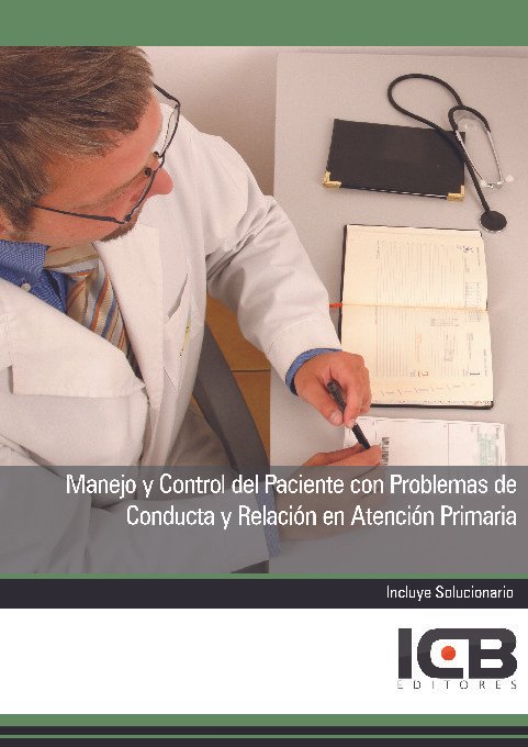 Manejo y Control del Paciente con Problemas de Conducta y Relación en Atención Primaria Manejo y Control del Paciente con Problemas de Conducta y Relación en Atención Primaria - Imagen 1