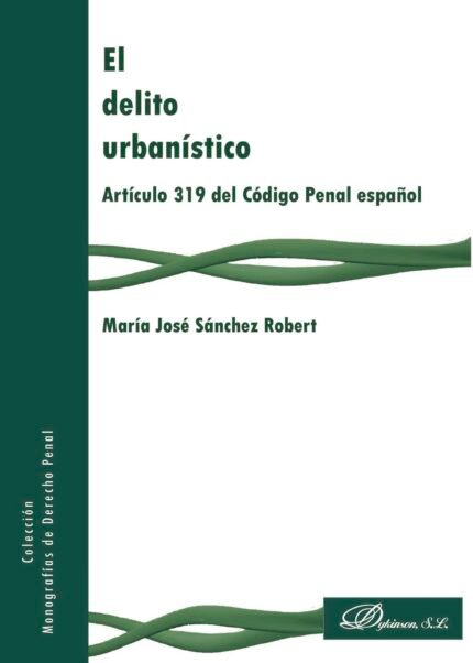 El delito urbanístico