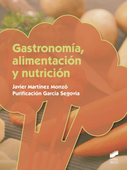 Gastronomía, alimentación y nutrición