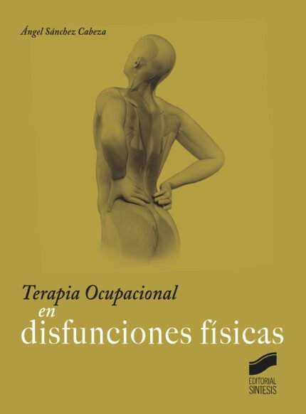 Terapia Ocupacional en disfunciones físicas