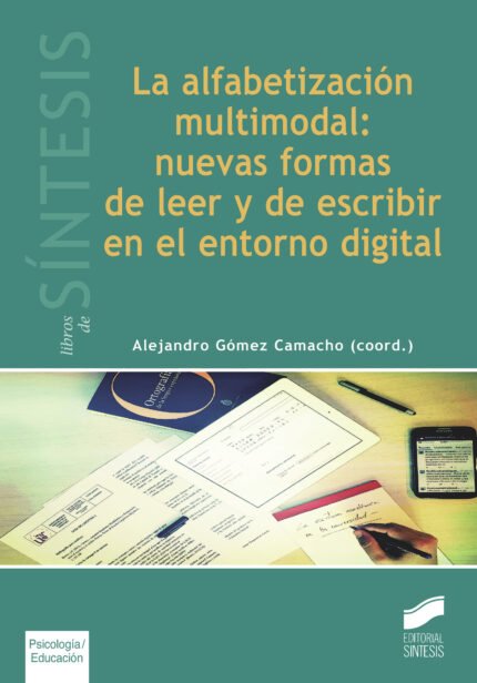 La alfabetización multimodal: nuevas formas de leer y escribir en el entorno digital