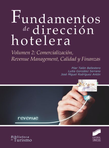 Fundamentos de dirección hotelera. Volumen 2