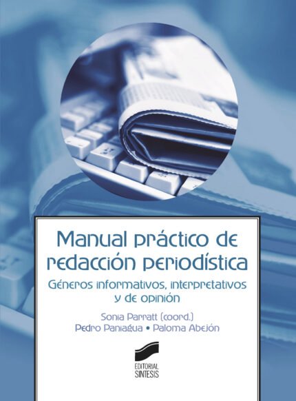 Manual práctico de redacción periodística