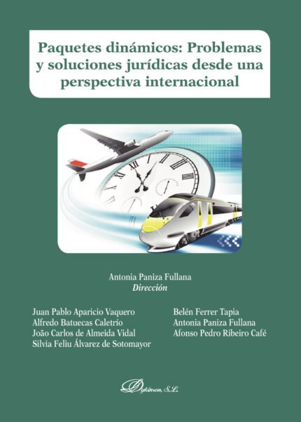 Paquetes dinámicos. Problemas y soluciones jurídicas desde una perspectiva internacional