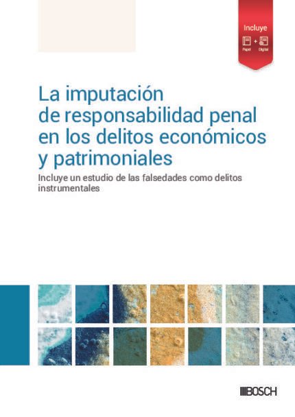 La imputación de responsabilidad penal en los delitos económicos y patrimoniales