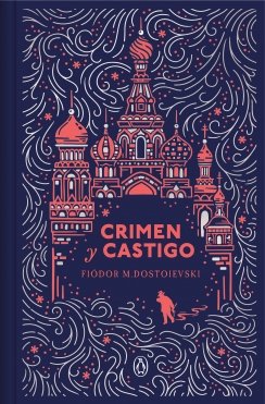 Crimen y castigo (edición especial en tapa dura) — Fiódor M. Dostoievski