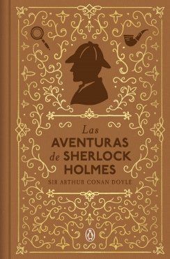 Las aventuras de Sherlock Holmes (edición especial en tapa dura) — Sir Arthur Conan Doyle