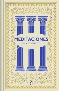 Meditaciones (edición especial en tapa dura) (Serie Great Ideas) — Marco Aurelio