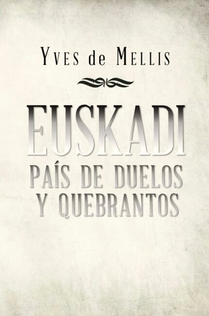 Euskadi país de duelos y quebrantos