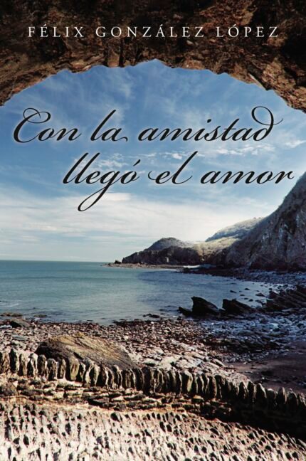 Con la amistad llegó el amor