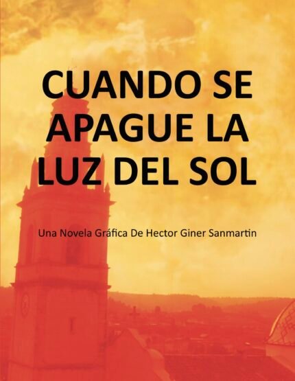 CUANDO SE APAGUE LA LUZ DEL SOL