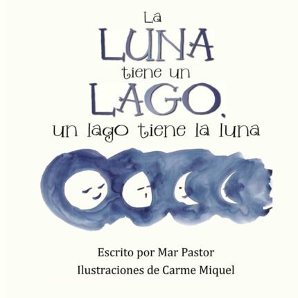 La luna tiene un lago, un lago tiene la luna