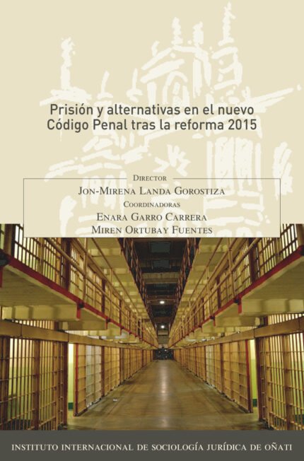 Prisión y alternativas en el nuevo Código Penal tras la reforma 2015.