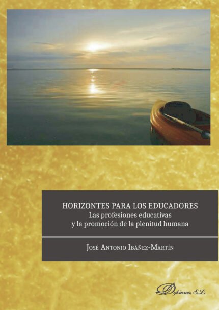 Horizontes para los educadores.Las profesiones educativas y la promoción de la plenitud humana