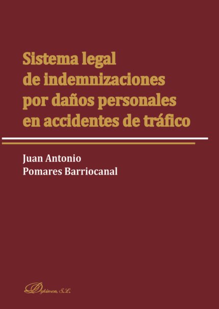 Sistema legal de indemnizaciones por daños personales en accidentes de tráfico.