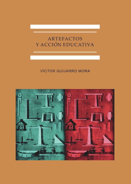 Artefactos y acción educativa.La cultura del objeto científico en la enseñanza secundaria en España (1845-1930)
