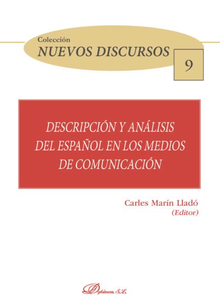 Descripción y análisis del español en los medios de comunicación.