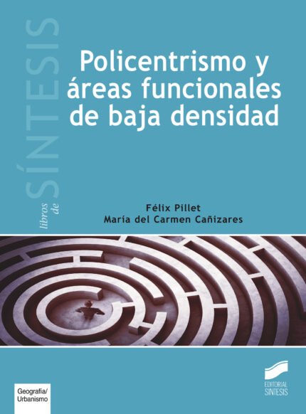 Policentrismo y áreas funcionales de baja densidad