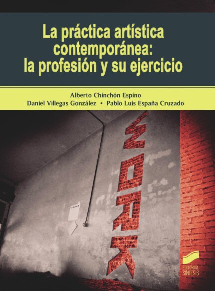La práctica artística contemporánea: la profesión y su ejercicio
