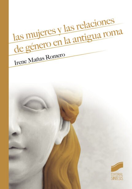 Las mujeres y las relaciones de género en la antigua Roma