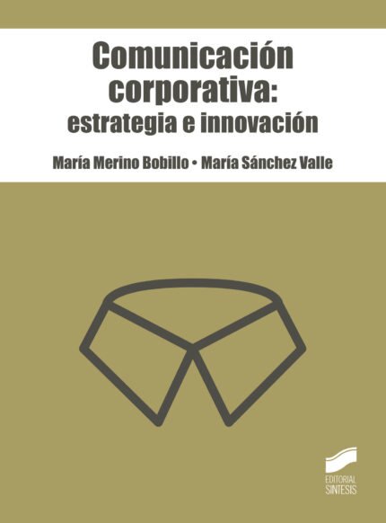 Comunicación corporativa: estrategia e innovación