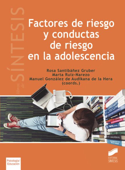 Factores de riesgo y conductas de riesgo en la adolescencia