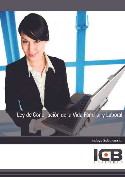 Ley de Conciliación de la Vida Familiar y Laboral