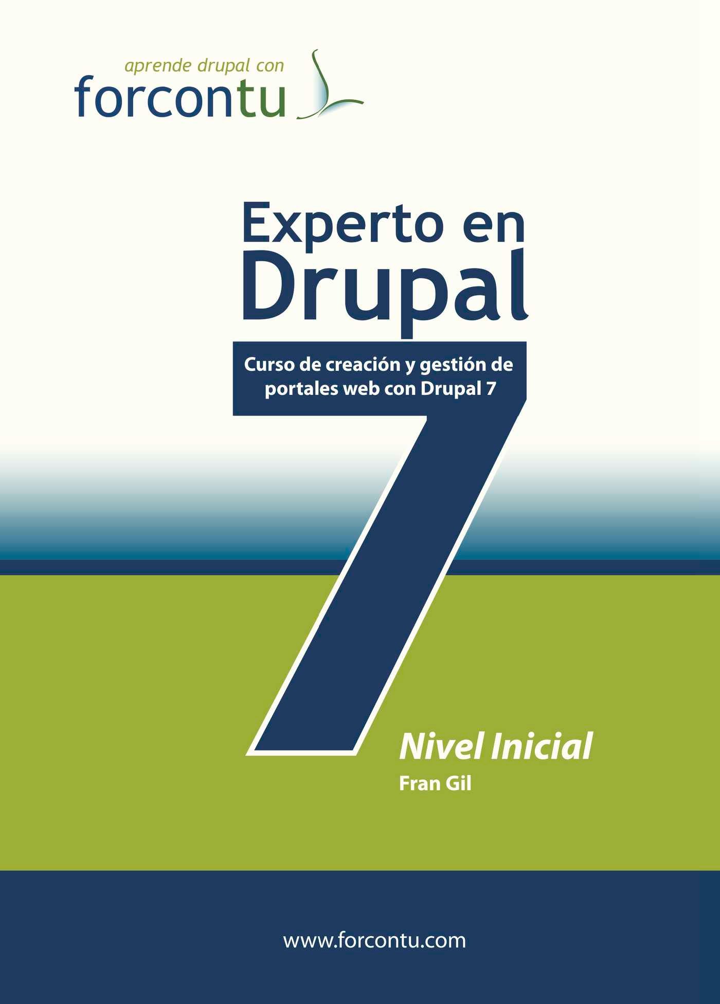 Experto en Drupal 7. Nivel Inicial Experto en Drupal 7. Nivel Inicial - Imagen 1