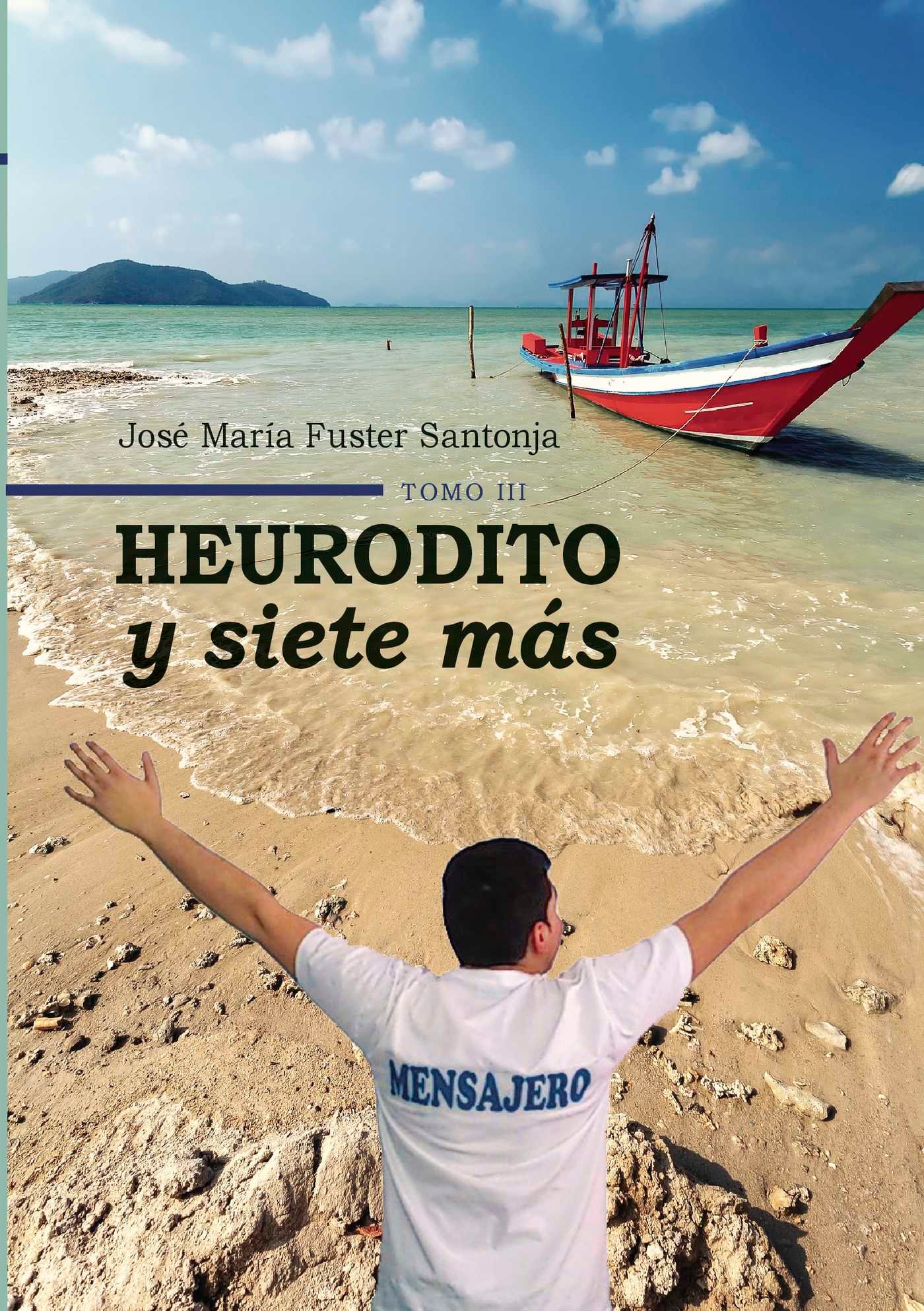 HEURODITO Y SIETE MÁS TOMO III HEURODITO Y SIETE MÁS TOMO III - Imagen 1