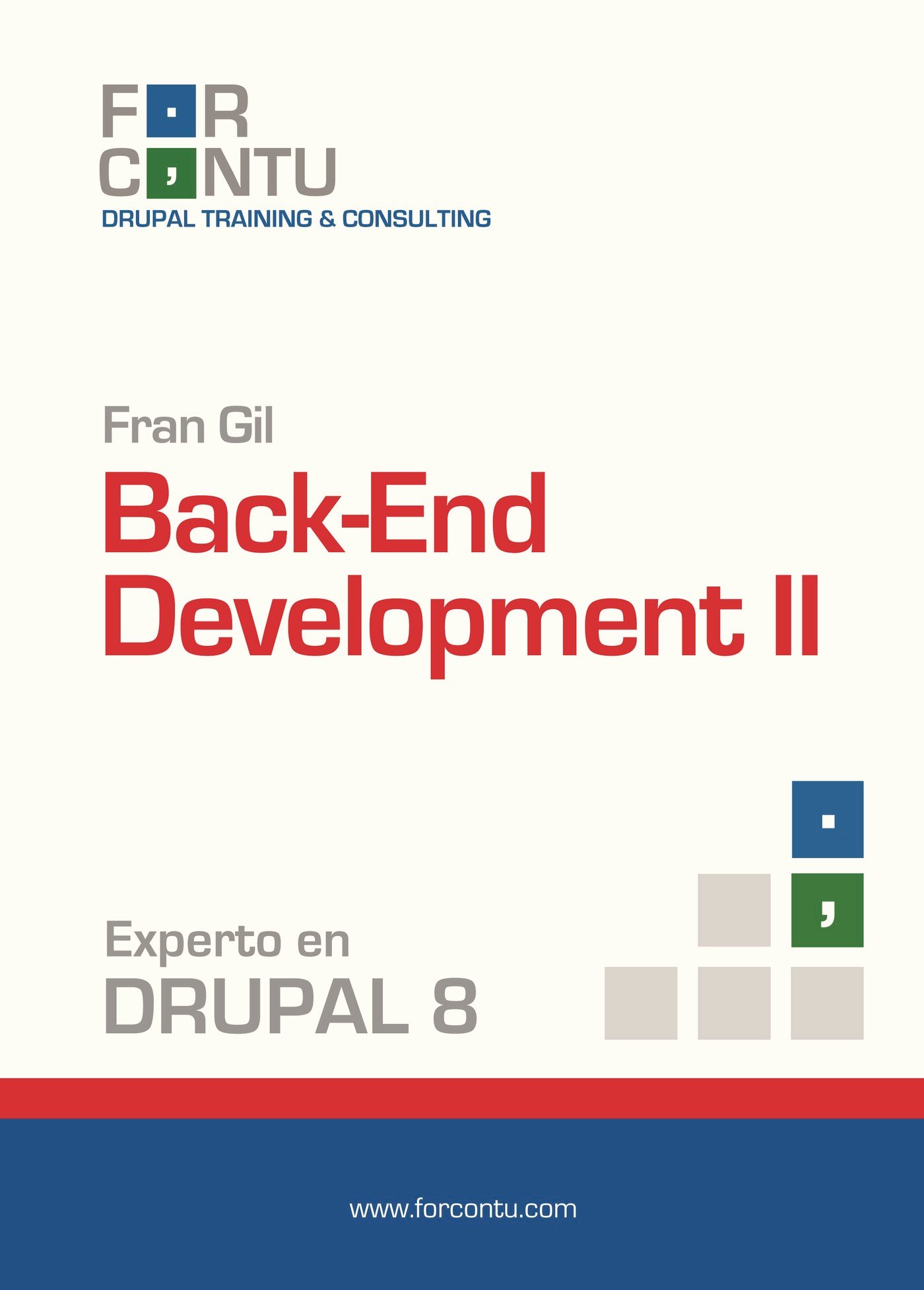 Experto en Drupal 8 Back-End Development II Experto en Drupal 8 Back-End Development II - Imagen 1