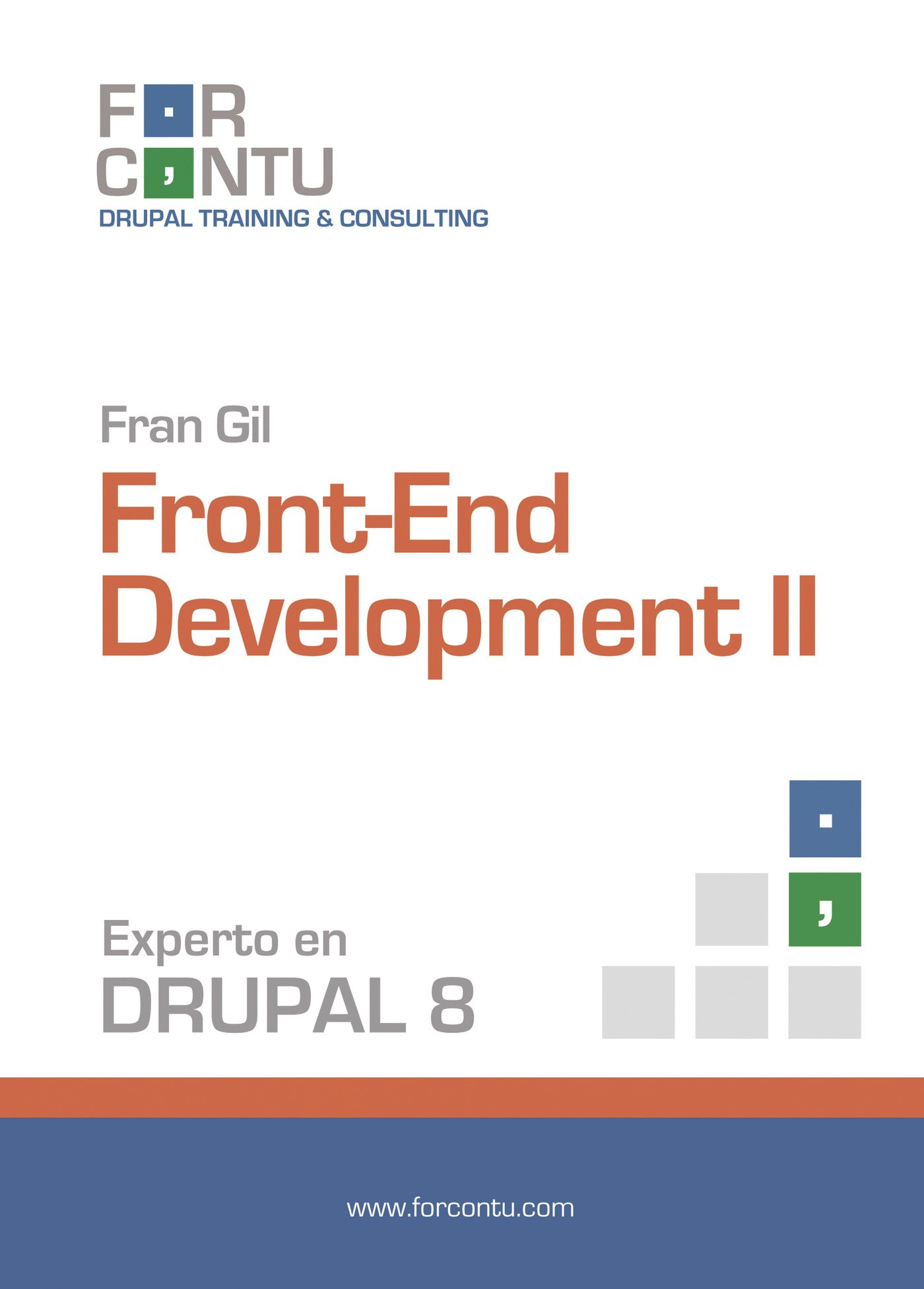 Experto en Drupal 8 Front-End Development II Experto en Drupal 8 Front-End Development II - Imagen 1
