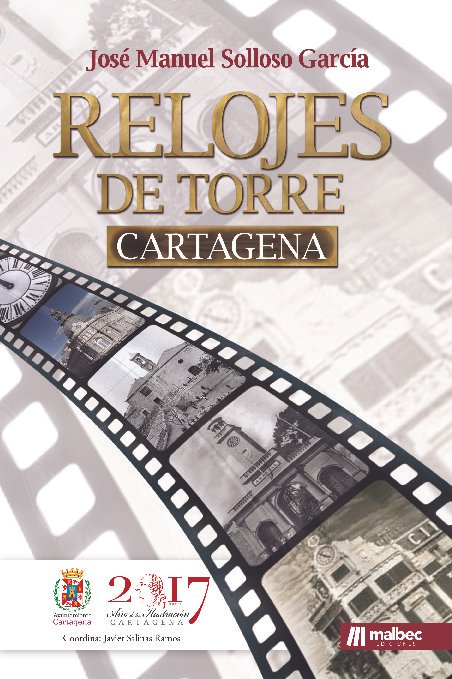 Relojes de Torre Cartagena Relojes de Torre Cartagena - Imagen 1