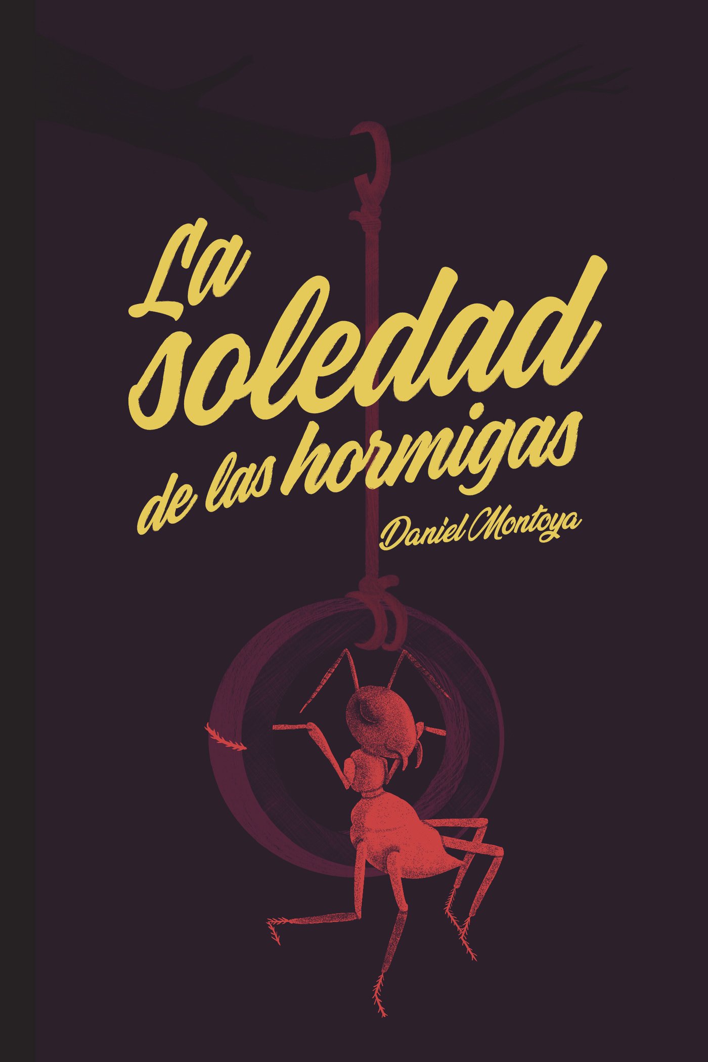 La soledad de las hormigas La soledad de las hormigas - Imagen 1
