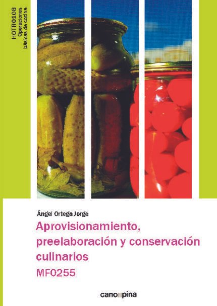 Aprovisionamiento, preelaboración y conservación culinarios