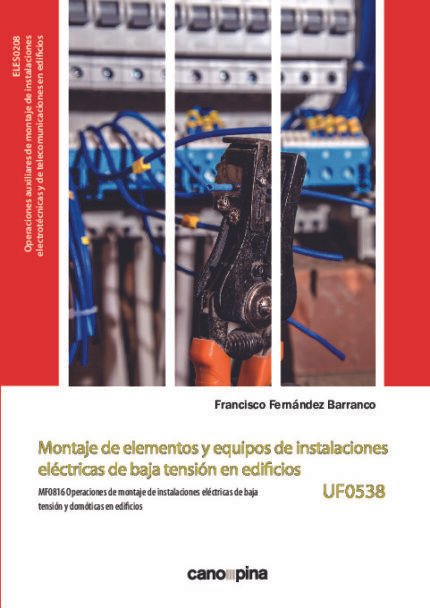Montaje de elementos y equipos de instalaciones eléctricas de baja tensión en edificios